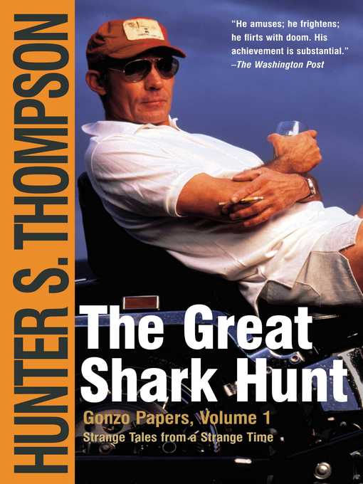 Title details for The Great Shark Hunt by Hunter S. Thompson - Available